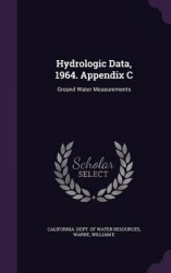 Hydrologic Data, 1964. Appendix C - Ground Water Measurements