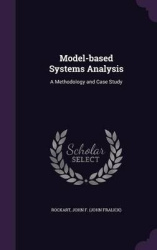 Model-based Systems Analysis: A Methodology and Case Study
