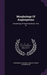 Morphology of Angiosperms - (Morphology of Spermatophytes. Part II)
