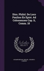 Diss. Philol. de Loco Paulino Ex Epist. Ad Colossenses Cap. II, Comm. 18