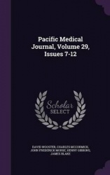 Pacific Medical Journal, Volume 29, Issues 7-12