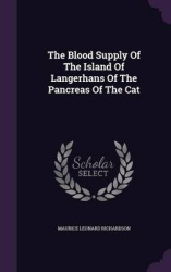 The Blood Supply Of The Island Of Langerhans Of The Pancreas Of The Cat