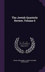 The Jewish Quarterly Review, Volume 6
