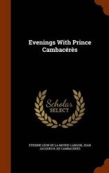 Evenings With Prince Cambacérès