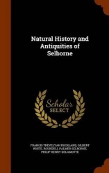 Natural History and Antiquities of Selborne