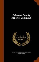 Delaware County Reports, Volume 15