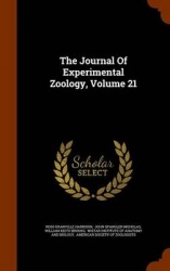 The Journal of Experimental Zoology, Volume 21