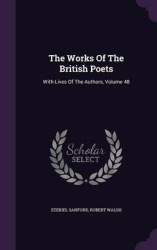 The Works of the British Poets - With Lives of the Authors, Volume 48
