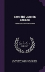 Remedial Cases in Reading: Their Diagnosis and Treatment