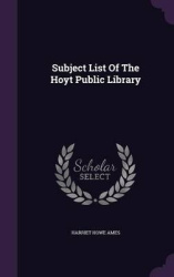 Subject List of the Hoyt Public Library