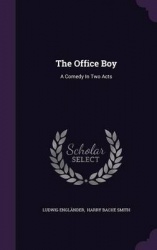 The Office Boy - A Comedy in Two Acts