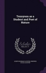 Tennyson as a Student and Poet of Nature