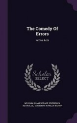 The Comedy of Errors - In Five Acts