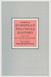 Sources in European Political History: Volume 3: War and Resistance