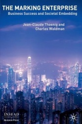 The Marking Enterprise : Business Success and Societal Embedding