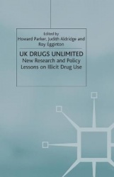 UK Drugs Unlimited - New Research and Policy Lessons on Illicit Drug Use