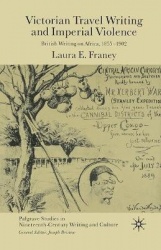 Victorian Travel Writing and Imperial Violence : British Writing on Africa, 1855-1902