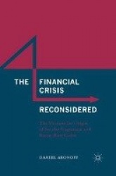 The Financial Crisis Reconsidered : The Mercantilist Origin of Secular Stagnation and Boom-Bust Cycles