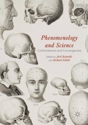 Phenomenology and Science : Confrontations and Convergences