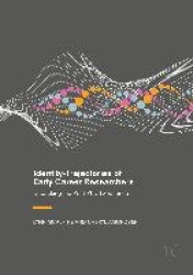 Identity-Trajectories of Early Career Researchers - Unpacking the Post-PhD Experience