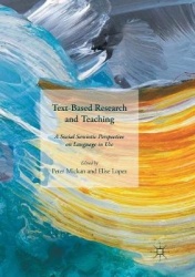Text-Based Research and Teaching - A Social Semiotic Perspective on Language in Use
