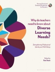 Why Do Teachers Need to Know About Diverse Learning Needs? - Strengthening Professional Identity and Well-Being