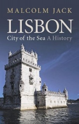 Lisbon, City of the Sea - A History