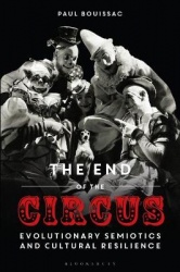 The End of the Circus - Evolutionary Semiotics and Cultural Resilience