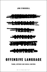 Offensive Language - Taboo, Offence and Social Control