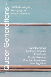 Queer Generations - LGBTQ Growing Up, Belonging and Sexual Citizenship