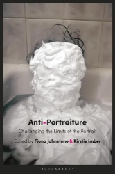 Anti-Portraiture - Challenging the Limits of the Portrait
