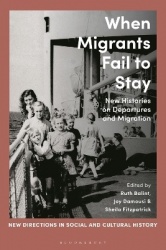 When Migrants Fail to Stay - New Histories on Departures and Migration