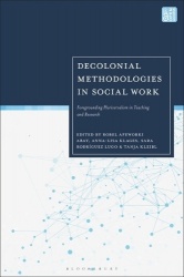 Decolonial Methodologies in Social Work - Foregrounding Pluriversalism in Teaching and Research
