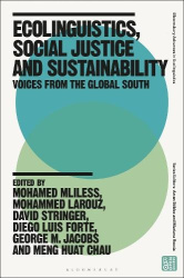 Ecolinguistics, Social Justice and Sustainability - Voices from the Global South