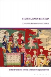 Esotericism in East Asia - Cultural Interpretation and Politics