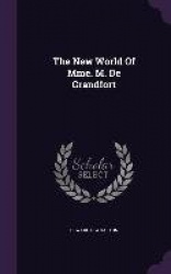 The New World Of Mme. M. De Grandfort