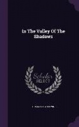 In The Valley Of The Shadows