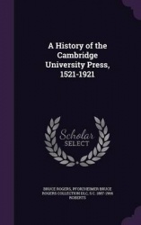 A History of the Cambridge University Press, 1521-1921