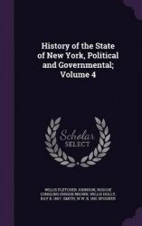 History of the State of New York, Political and Governmental; Volume 4