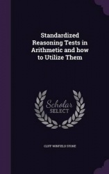 Standardized Reasoning Tests in Arithmetic and How to Utilize Them