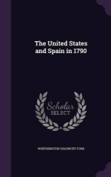 The United States and Spain in 1790