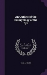 An Outline of the Embryology of the Eye