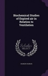 Biochemical Studies of Expired Air in Relation to Ventilation