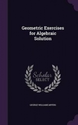 Geometric Exercises for Algebraic Solution