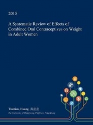 A Systematic Review of Effects of Combined Oral Contraceptives on Weight in Adult Women