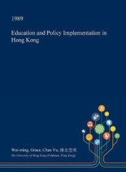 Education and Policy Implementation in Hong Kong