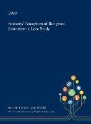 Students' Perception of Religious Education - A Case Study