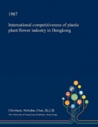 International Competitiveness of Plastic Plant/Flower Industry in Hongkong