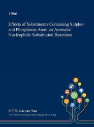 Effects of Substituents Containing Sulphur and Phosphorus Atom on Aromatic Nucleophilic Substitution Reactions