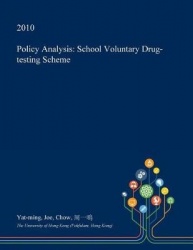 Policy Analysis - School Voluntary Drug-Testing Scheme